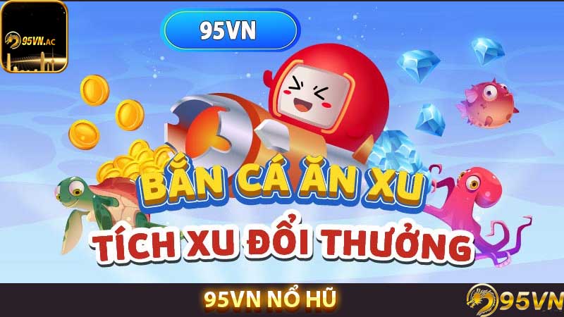 95vn bắn cá